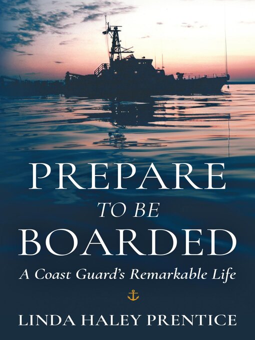 Title details for Prepare to Be Boarded by Linda Haley Prentice - Available